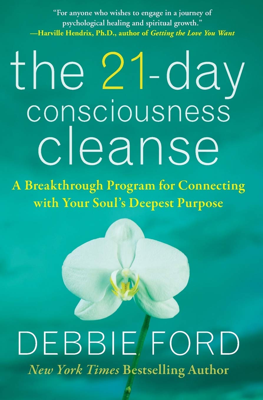 The 21Day Consciousness Cleanse: A Breakthrough Program for Connecting with Your Souls Deepest Purpose