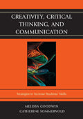 Creativity, Critical Thinking, and Communication: Strategies to Increase Students Skills