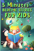 5 Minutes Bedtime Stories for Kids : Amazing Sleepy Time Story Book for Toddlers and Kids | Inspiring Fairy Tales with Magical a