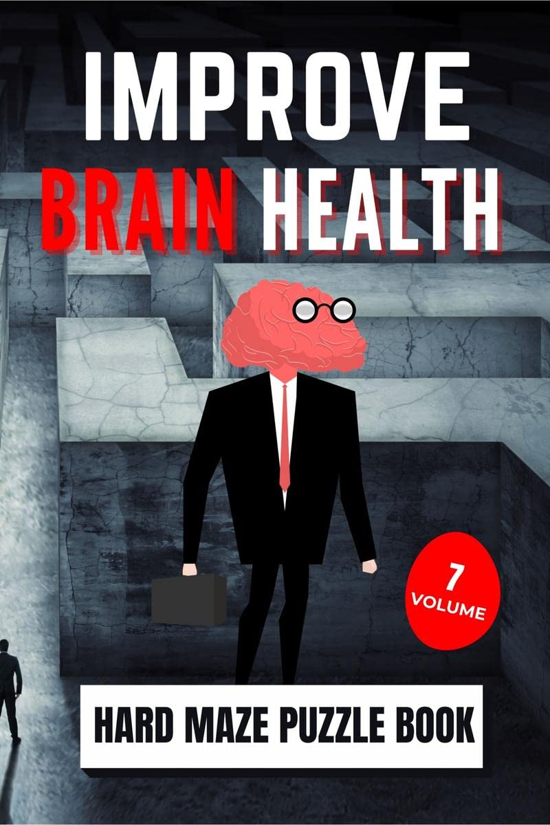 Improve Brain Health | Hard Maze Puzzle Book | Volume 7