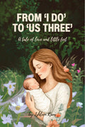 From I Do to Us Three: A tale of love and little feet