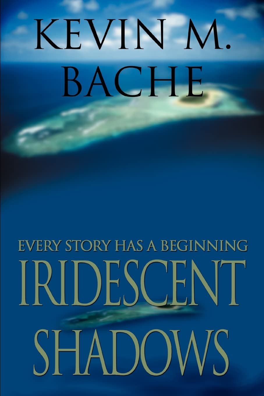 Iridescent Shadows: Every Story has a Beginning