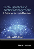 Dental Benefits and Practice Management: A Guide for Successful Practices