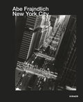 Abe Frajndlich: New York City (Jrgen B. Tesch)