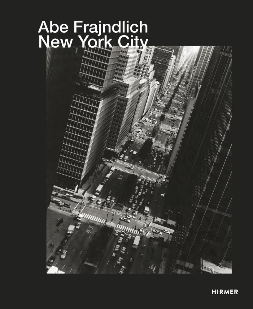 Abe Frajndlich: New York City (Jrgen B. Tesch)