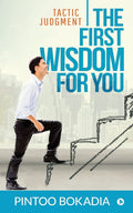 The First Wisdom For You : Tactic Judgment