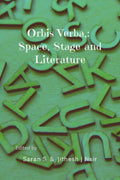 Orbis Verba: Space, Stage And Literature