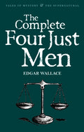 Complete Four Just Men (Tales of Mystery & the Supernatural)