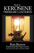 Book 6: Kerosene Pressure Lanterns (NonElectric Lighting)