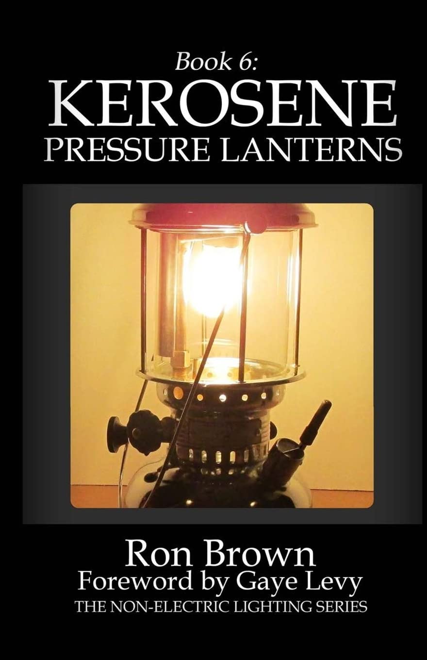 Book 6: Kerosene Pressure Lanterns (NonElectric Lighting)