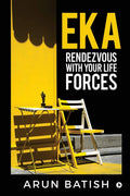 Eka  Rendezvous With Your Life Forces