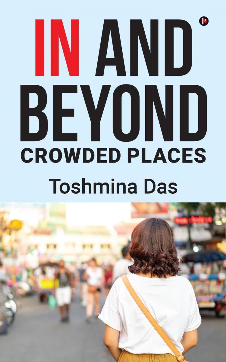 In and beyond  Crowded Places