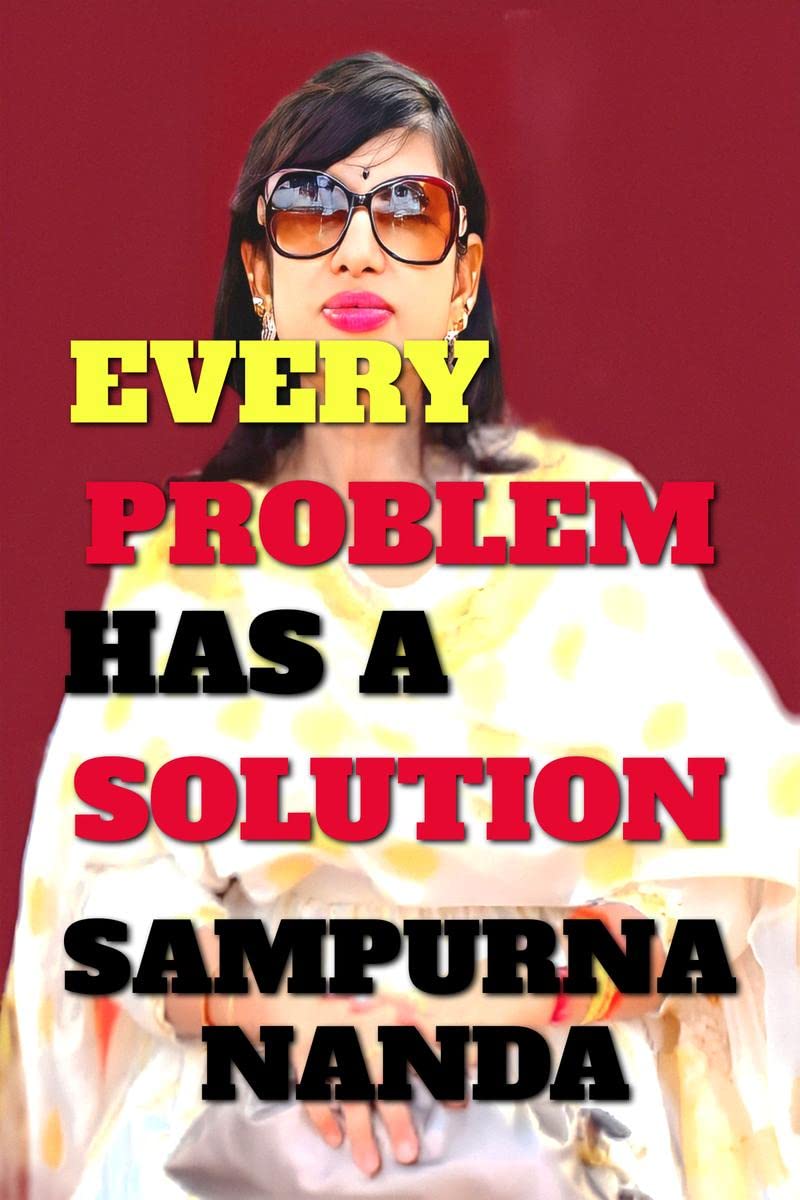 EVERY PROBLEM HAS A SOLUTION : LETS GET EMPOWERED