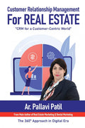 Customer Relationship Management for Real Estate : CRM for a CustomerCentric World
