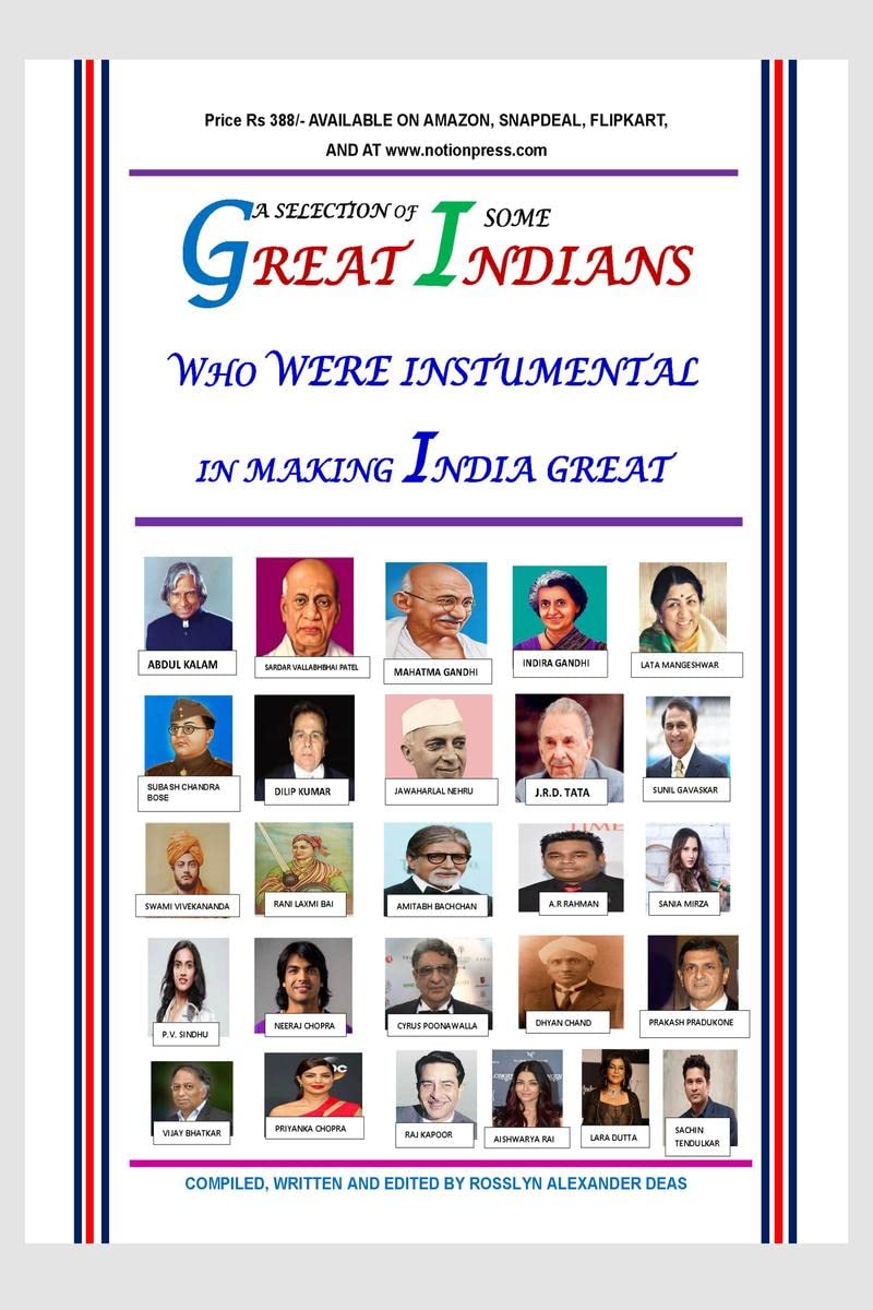 A selection of some great Indians Who were instrumental in making India Great