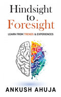 Hindsight to Foresight : Learn from Trends and Experiences