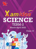 Xam idea Class 10 Science Book For CBSE Term 2 Exam (20212022) With New Pattern Including Basic Concepts, NCERT Questions and P