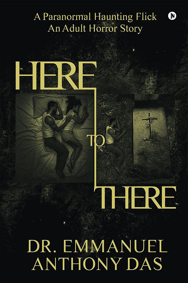 Here To There: A Paranormal Haunting Flick