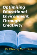 Optimising Educational Environment through Creativity
