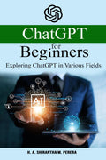 ChatGPT for Beginners : Exploring ChatGPT in Various Fields