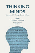Thinking Minds : Nuances of Life through Diverse Cultures