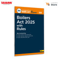 Taxmanns Boilers Act 2025 with Rules [Bare Act with Section Notes]  Statutory Reference to Indias Modern Boiler Regulatory 