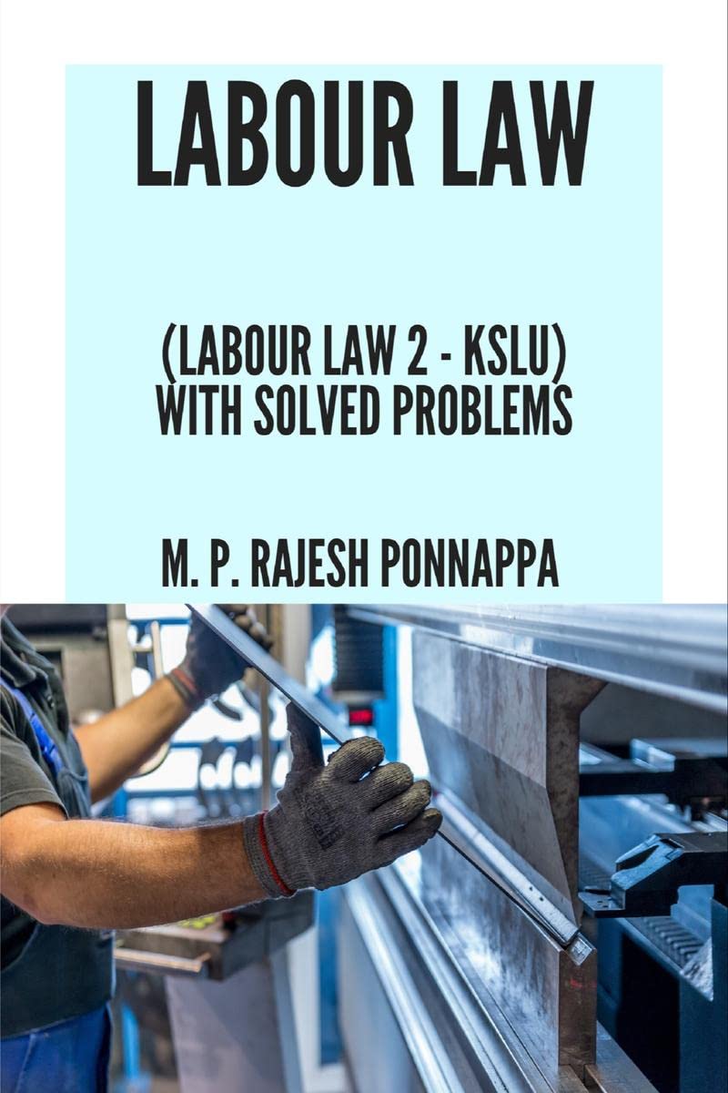 Labour Laws (Labour Law 2  Kslu) : With Solved Examples