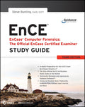 EnCase Computer Forensics  The Official EnCE: EnCase Certified Examiner Study Guide