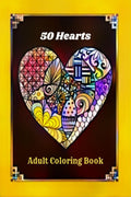50 Hearts Adult Coloring Book : 50 Heart Mandalas Adult Coloring Pages for Stress Relief and Relaxation