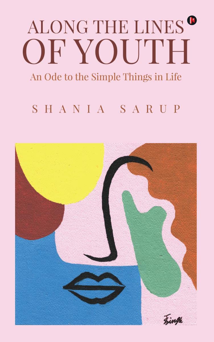 Along The Lines Of Youth : An Ode To The Simple Things In Life