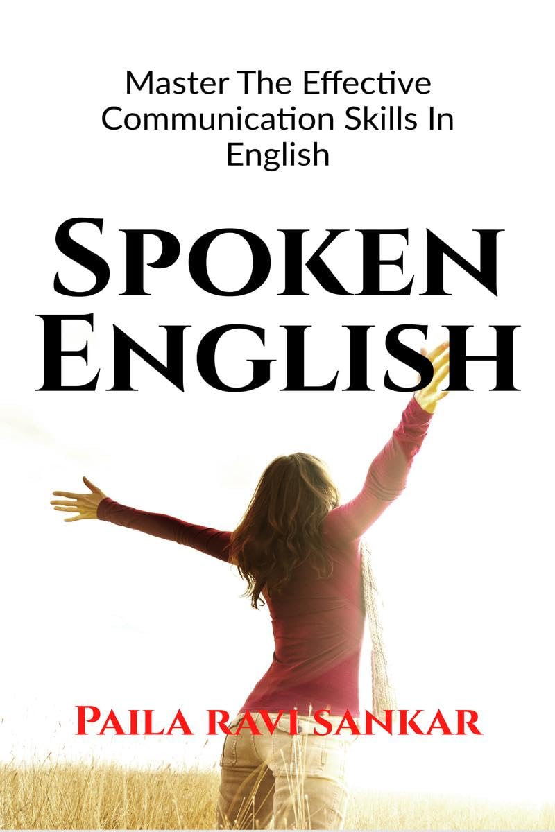 Spoken English : Master the effective communication skills in English