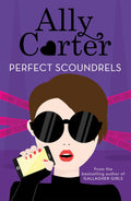 HEIST SOCIETY: PERFECT SCOUNDRELS: BOOK 3