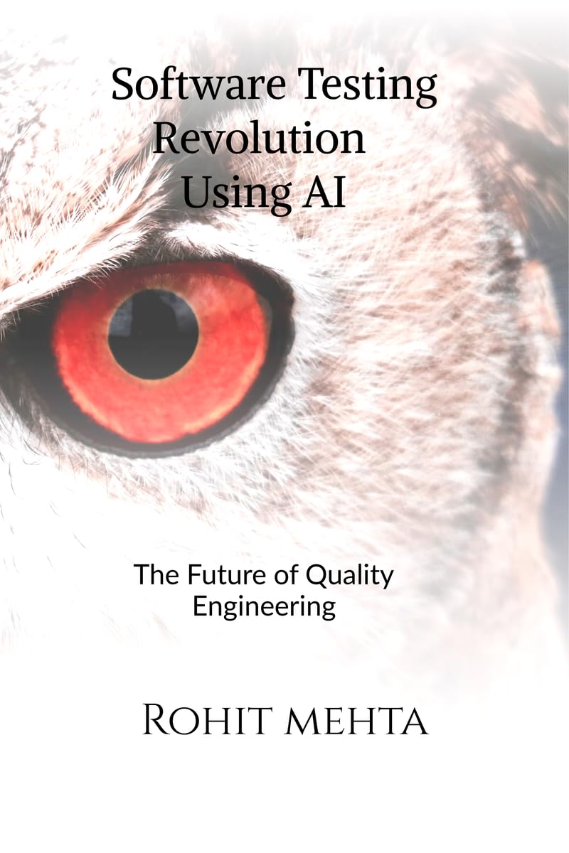 Software Testing Revolution Using AI: The future of Quality Engineering