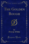 The Golden Bough (Classic Reprint)