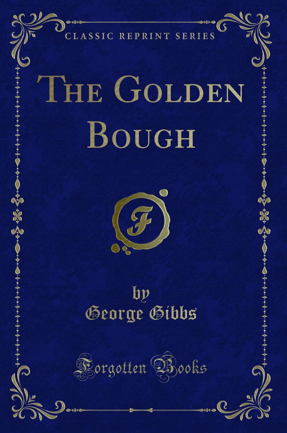 The Golden Bough (Classic Reprint)