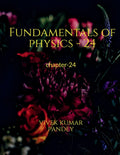 Fundamentals Of Physics  24 : Chapter24