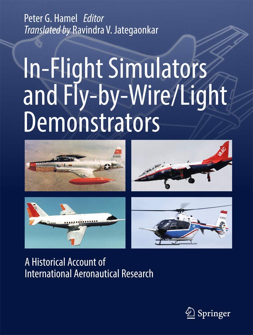 InFlight Simulators and FlybyWire/Light Demonstrators: A Historical Account of International Aeronautical Research