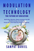 Modulation & Technology The Future Of Education. : Quality Mass Education Through Remote Learning At Low Gdpr, Blended Learning 