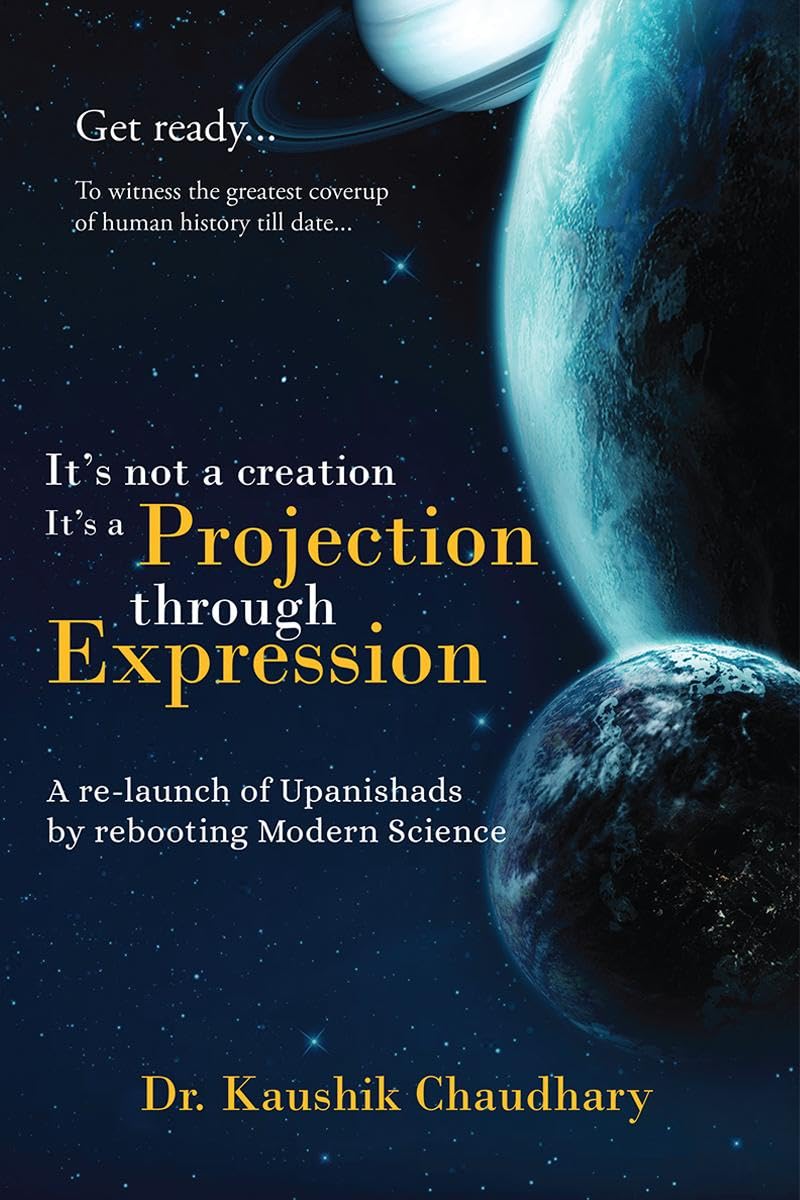 Its not a creation, Its a Projection through Expression