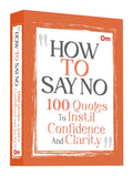 How to Say No: 100 Quotes to Instil Confidence and Clarity  SelfConfidence | DecisionMaking | Mindfulness & Success | Social 