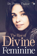 The Rise Of Divine Feminine