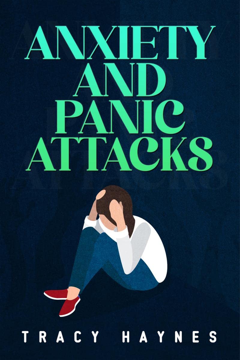 Anxiety and Panic Attacks : TwelveStep Guide to Coping with Stress, Panic, and Anxiety Attacks. Eliminate Worries and Negative 