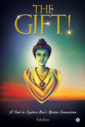 The Gift! : A Tool to Explore Ones Divine Connection