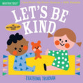 Indestructibles: Lets Be Kind (A First Book of Manners): Chew Proof  Rip Proof  Nontoxic  100% Washable (Book for Babies, Newbo