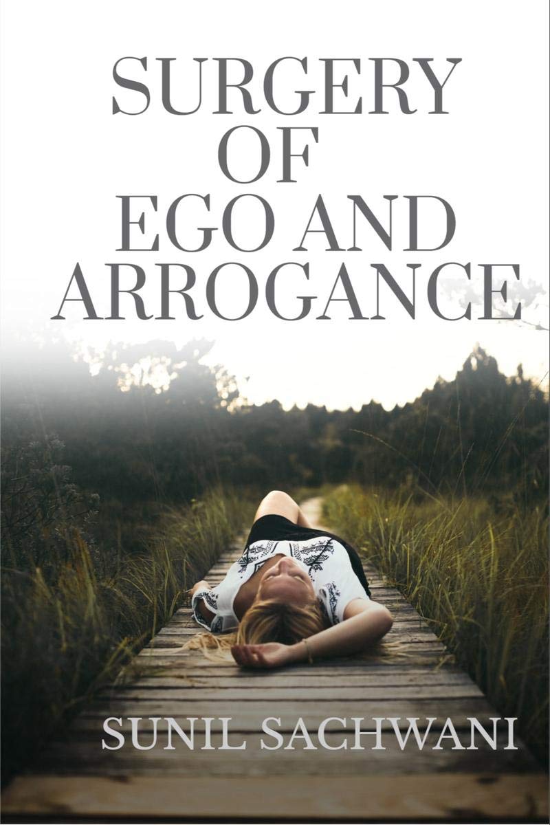 Surgery Of Ego And Arrogance