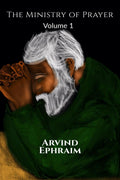 The Ministry Of Prayer Volume 1: How To Start A Prayer Ministry