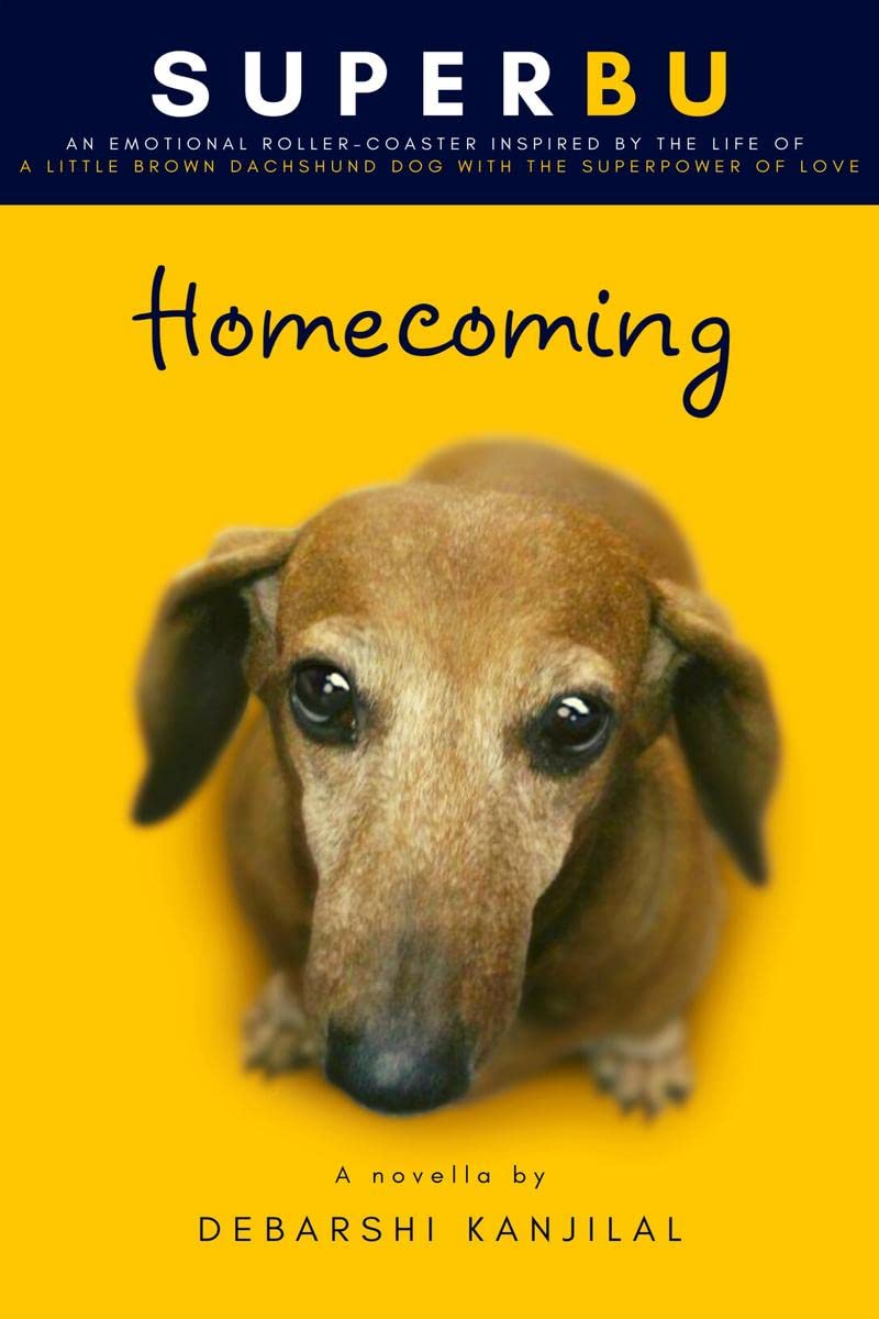 Superbu Homecoming : The Emotional Story Of A Family And Their Dog (Inspired By True Events)