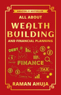 All About Wealth Building And Financial Planning