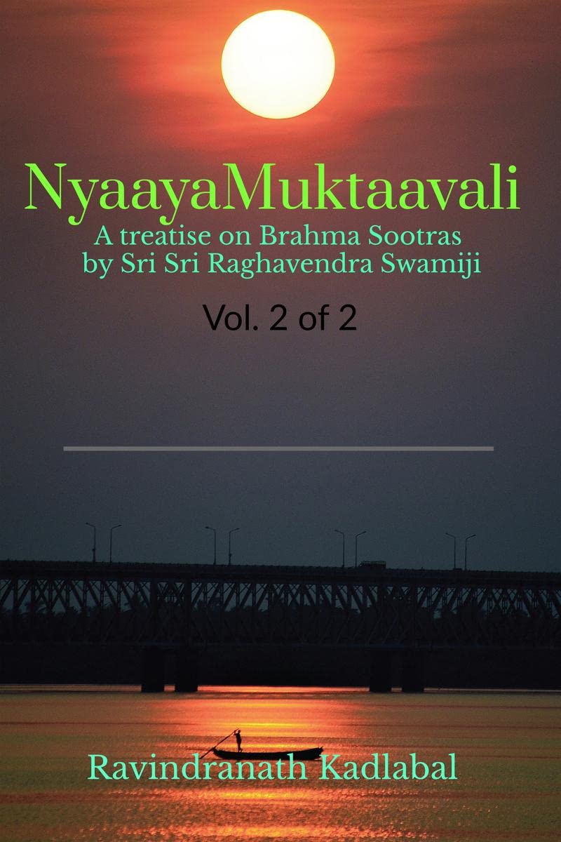 NyaayaMuktaavali  Vol. 2 : A treatise on Brahma Sutras by Sri Sri Raghavendra Swamiji