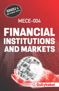 Gullybaba Ignou MA (Latest Edition) MECE004 Financial Institutions and Markets, IGNOU Help Books with Solved Sample Question Pa